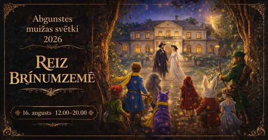 Abgunstes muižas svētki “Reiz Brīnumzemē”, 16.augusts no plkst. 12.00-20.00
